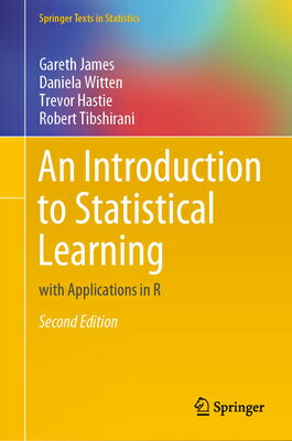 An Introduction to Statistical Learning: With Applications in R INTRO TO STATISTICAL LEARNING （Springer Texts in Statistics） Gareth James