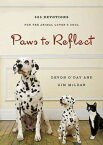 Paws to Reflect: 365 Daily Devotions for the Animal Lovers Soul PAWS TO REFLECT [ Kim McLean ]