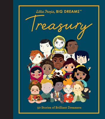 Little People, Big Dreams: Treasury: 50 Stories of Brilliant Dreamers LITTLE PEOPLE BIG DREAMS TREAS （Little People, Big Dreams） 