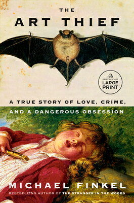 The Art Thief: A True Story of Love, Crime, and a Dangerous Obsession ART THIEF -LP [ Michael Finkel ]