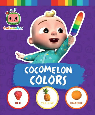 Cocomelon Colors COCOMELON COLORS （Cocomelon） [ Maggie Testa ]