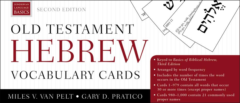 Old Testament Hebrew Vocabulary Cards: Second Edition OT HEBREW VOCABULARY CARDS [ Gary D. Pratico ]