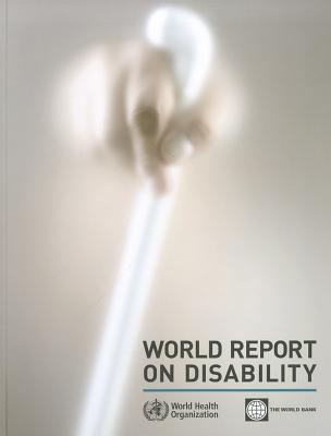 Following the Convention on the Rights of Persons with Disabilities, attention has focused on ways to remove barriers to the participation of people with disabilities in their societies. Now a new publication, the first ever "World Report on Disabilities," produced joinly by the WHO and the World Bank, reviews evidence about the situation of disabled people, and offers directions for policy and practice, which can help overcome exclusion.