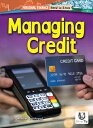 Managing Credit MANAGING CREDIT （Personal Finance: Need to Know） Jennifer Boothroyd
