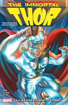 Immortal Thor Vol. 1: All Weather Turns to Storm IMMORTAL THOR VOL 1 ALL WEATHE （Immortal Thor） 