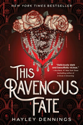 This Ravenous Fate (Standard Edition) THIS RAVENOUS FATE (STANDARD E （Ravenous Fate Duology） [ Hayley Dennings ]