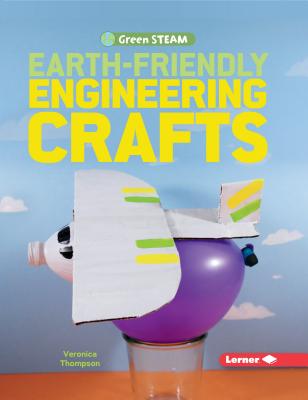 EARTHーFRIENDLY ENGINEERING CRA Green Steam Veronica Thompson Veronica Thompson LERNER PUBN2018 Library　Binding English ISBN：9781541524187 洋書 Books for kids（児童書） Juvenile Nonfiction