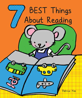 7 Best Things about Reading 7 BEST THINGS ABT READING Best Things About... [ Patrick Yee ]