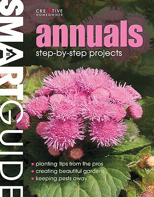Annuals SMART GD ANNUALS （Smart Guide (Creative Homeowner)） [ Creative Homeowner ]