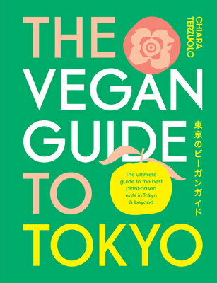 VEGAN GUIDE TO TOKYO,THE(H)