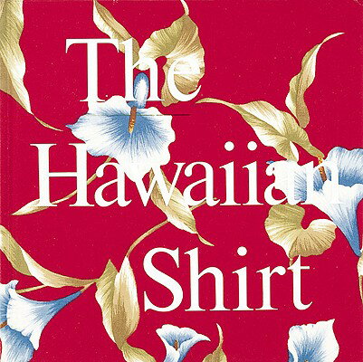 HAWAIIAN SHIRT,THE(H)