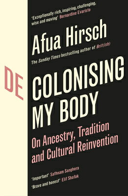 Decolonising My Body: On Ancestry, Tradition and Cultural Reinvention DECOLONISING MY BODY 