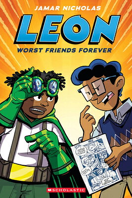 Leon: Worst Friends Forever: A Graphic Novel (Leon #2) LEON WORST FRIENDS FOREVER A G [ Jamar Nicholas ]