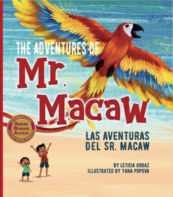 The Adventures of Mr. Macaw ADV OF MR MACAW [ Leticia Ordaz ]