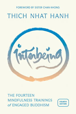 Interbeing, 4th Edition: The 14 Mindfulness Trainings of Engaged Buddhism INTERBEING 4TH /E 