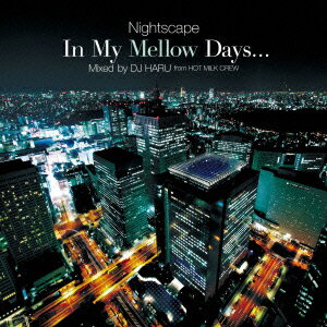 In My Mellow Days〜Nightscapes〜