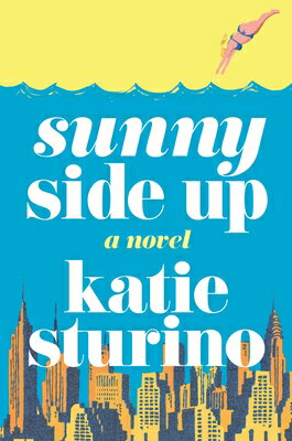 Sunny Side Up SUNNY SIDE UP [ Katie Sturino ]