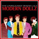 THE UNRELEASED TRACKS vol.3 MODERN DOLLZ