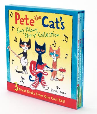 Pete the Cat's Sing-Along Story Collection: A Box of 3 Books PETE THE CATS SING-ALONG STORY （Pete the Cat） [ James Dean ]