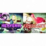 FEBRUARY & HEAVENLY [ Tommy february6 & Tommy heavenly6 ]