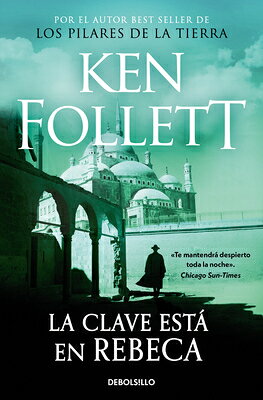 La Clave Est En Rebeca / The Key to Rebecca SPA-CLAVE ESTA EN REBECA / THE [ Ken Follett ]