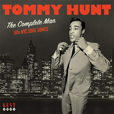 【輸入盤】Complete Man - 60s Nyc Soul Songs [ Tommy Hunt ]