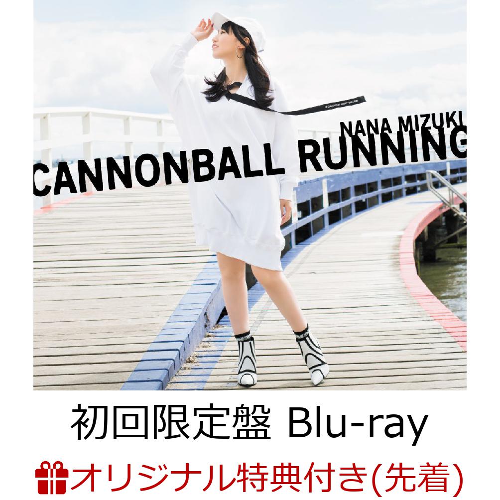 【楽天ブックス限定先着特典】CANNONBALL RUNNING (初回限定盤 CD+Blu-ray) (パスケース付き) [ 水樹奈々 ]