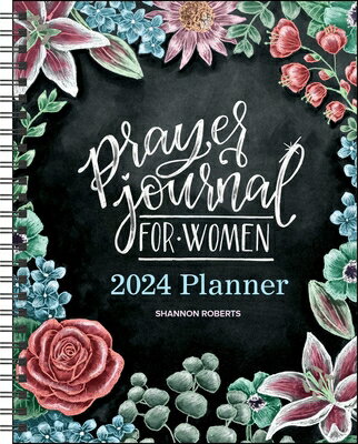 Prayer Journal for Women 12-Month 2024 Monthly/Weekly Planner Calendar PRAYER JOURNAL FOR WOMEN 12-MO Shannon Roberts