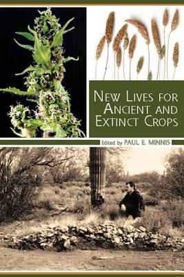 New Lives for Ancient and Extinct Crops NEW LIVES FOR ANCIENT & EXTINC 