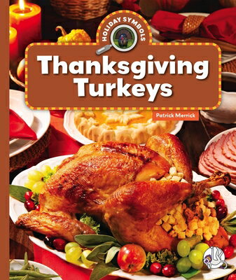 Thanksgiving Turkeys THANKSGIVING TURKEYS （Holiday Symbols） [ Patrick Merrick ]