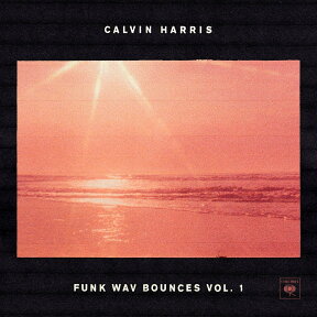 【輸入盤】ファンク・ウェーヴ・バウンシズ・VOL．1 [ Calvin Harris ]