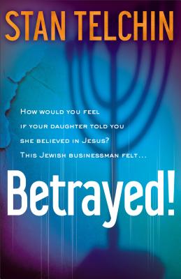 Betrayed! BETRAYED [ Stan Telchin ]