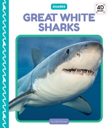 Great White Sharks GRT WHITE SHARKS （Sharks） [ Julie Murray ]