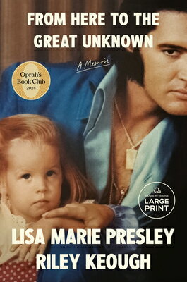 From Here to the Great Unknown: Oprah's Book Club: A Memoir FROM HERE TO THE GRT UNKNOWN O [ Lisa Marie Presley ]