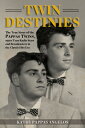 Twin Destinies: The True Story of the Pappas Twins, 1950s Teen Radio Stars and Broadcasters in the C TWIN DESTINIES Kathy Pappas Angelos