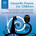 Favourite Poems for Children FAVOURITE POEMS FOR CHILDREN D （Classic Literature with Classical Music） [ Anton Lesser ]