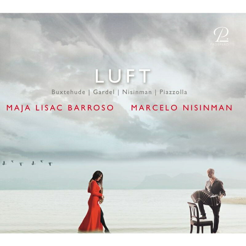 【輸入盤】LUFT〜サクソフォンとバンドネオンのための作品集 マヤ・リサク・バローゾ、マルセロ・ニシンマン