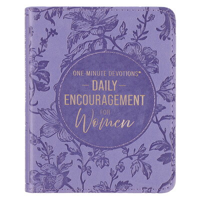 One-Minute Devotions(r) Daily Encouragement for Women 1-MIN DEVOTIONS(R) DAILY ENCOU （One-Minute Devotions(r)） 