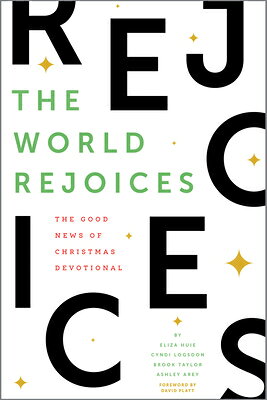 The World Rejoices: The Good News of Christmas Devotional WORLD REJOICES [ Eliza Huie ]