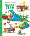 Richard Scarry 039 s Busy Busy Farm RICHARD SCARRYS BUSY BUSY FARM （Richard Scarry 039 s Busy Busy Board Books） Richard Scarry