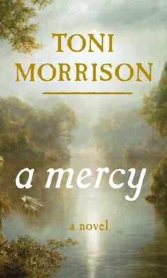 楽天楽天ブックスA Mercy MERCY [ Toni Morrison ]