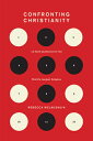 Confronting Christianity: 12 Hard Questions for the World's Largest Religion CON...