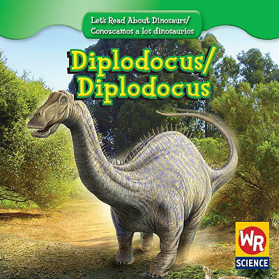 Diplodocus / Diplodocus DIPLODOCUS / DIPLODOCUS （Let's Read about Dinosaurs / Conozcamos a Los Dinosaurios） 
