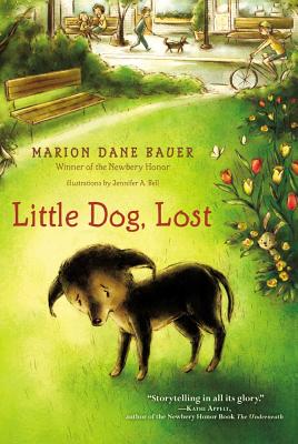 Little Dog, Lost LITTLE DOG LOST R/E [ Marion Dane Bauer ]