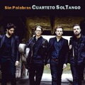 【輸入盤】Sin Palabras-without Words: Cuarteto Sol Tango