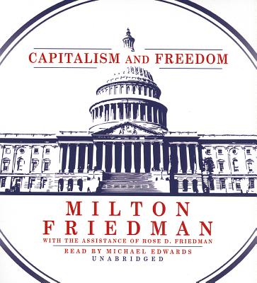 Capitalism and Freedom CAPITALISM FREEDOM 6D Milton Friedman