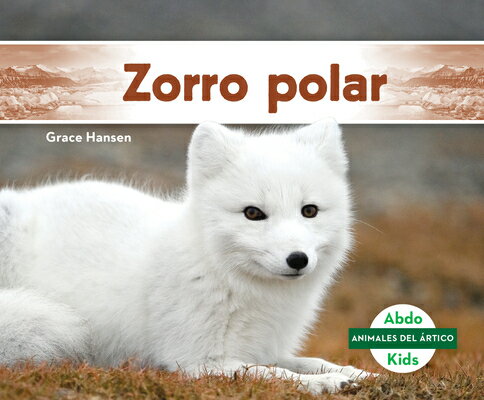 Zorro Polar (Arctic Fox) SPA-ZORRO POLAR (ARCTIC FOX) （Animales del Artico (Arctic Animals)） 