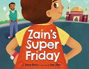 Zain 039 s Super Friday ZAINS SUPER FRIDAY Hena Khan