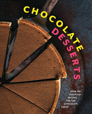 Chocolate Desserts: Over 100 Essential Recipes for the Lover DESSERTS [ Cider Mill Press ]