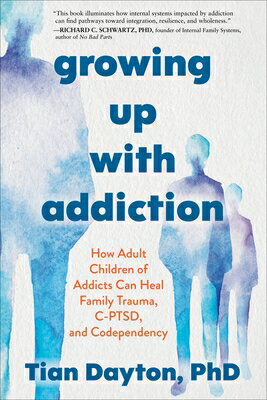 Growing Up with Addiction: How Adult Children of Addicts Can Heal Family Trauma, C-Ptsd, and Codepen GROWING UP W/ADDICTION 